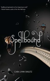 spellbound -cara lynn shultz