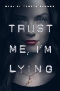 trust me, im lying -mary elizabeth summer