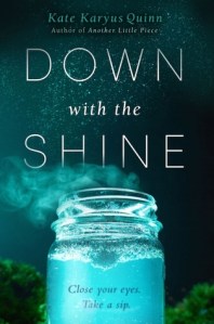 down with the shine -kate karyus quinn