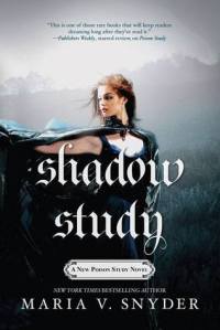 shadow study -maria v. snyder