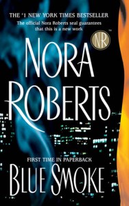blue smoke -nora roberts