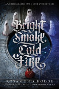 bright-smoke-cold-fire-rosamund-hodge