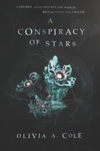 a conspiracy of stars -olivia a cole