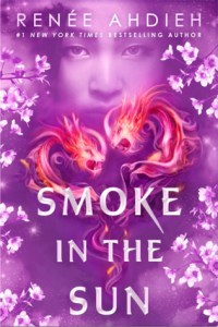 smoke in the sun -renee ahdieh