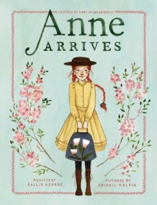 anne arrives -kallie george