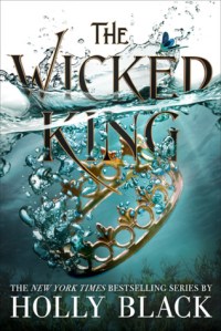 the wicked king -holly black